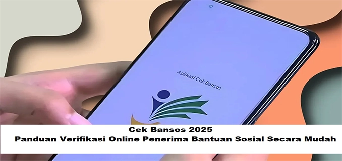 Cek Bansos Kemensos Tips & Trik Agar Data Cepat Terverifikasi